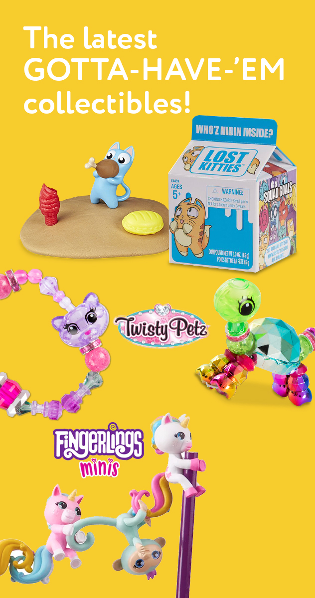 The latest GOTTA-HAVE-‘EM collectibles!
